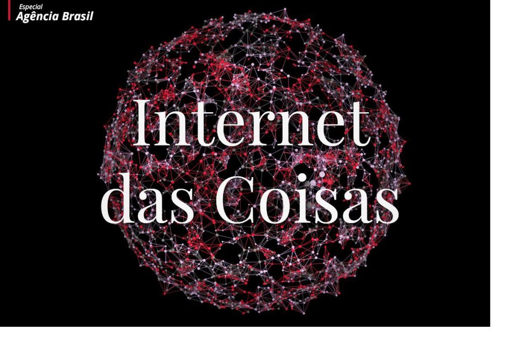 IdC permite o uso coordenado e inteligente de aparelhos. Foto:EBC.